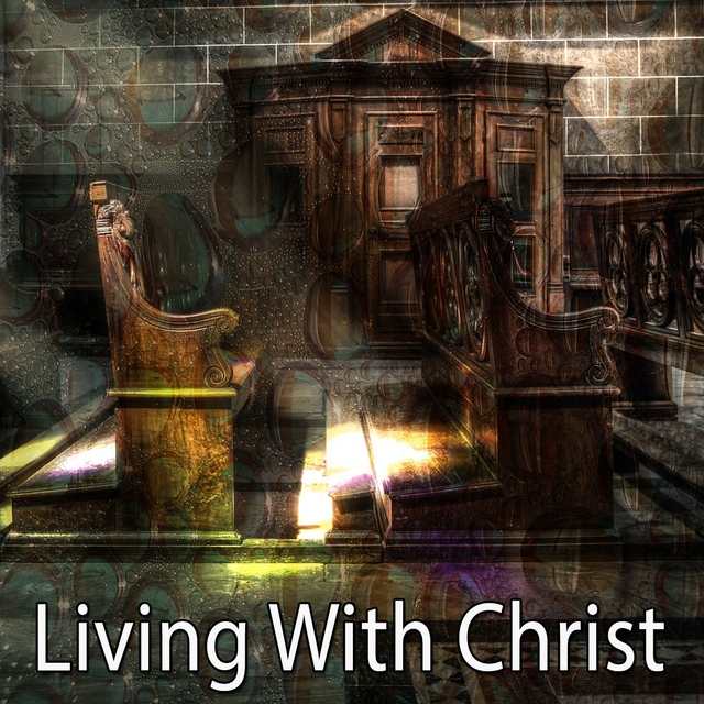 Living With Christ