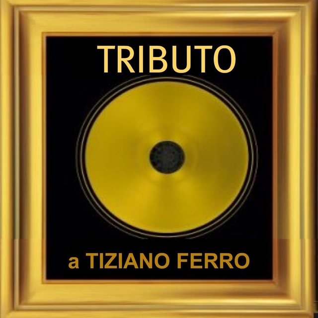 Tributo a tiziano ferro