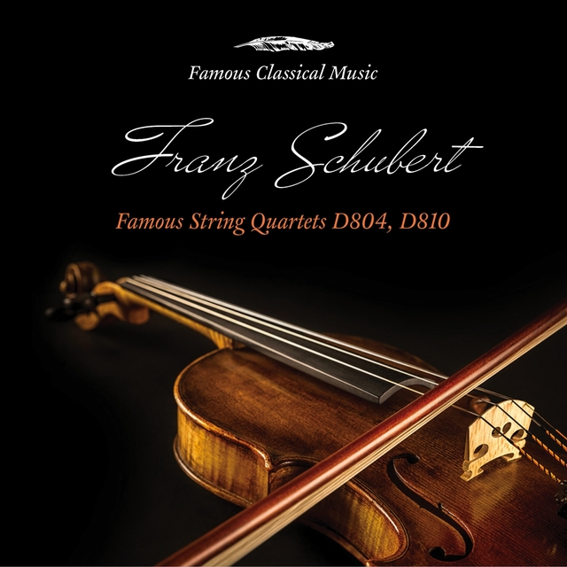 Schubert: Famous String Quartets, D. 804 & D. 810