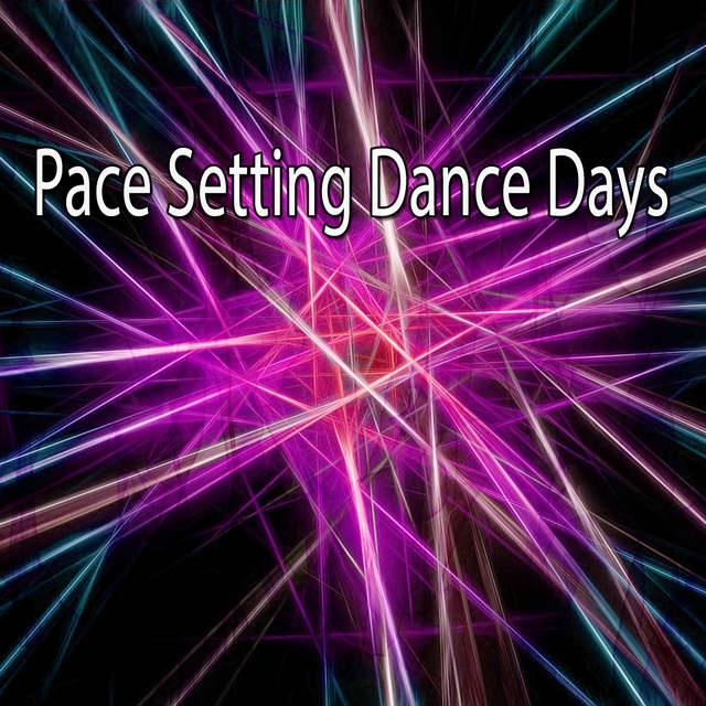 Couverture de Pace Setting Dance Days