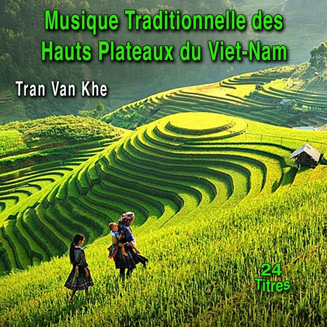 Musique traditionnelle des hauts plateaux du Viet-Nam