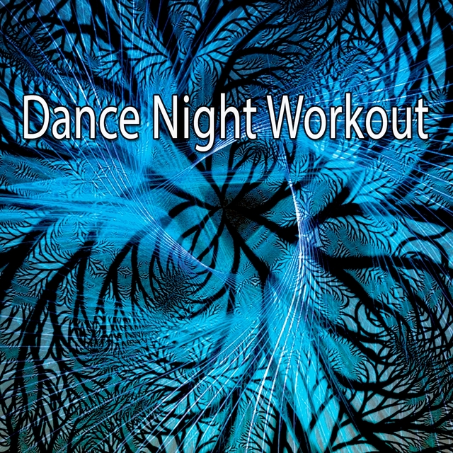 Dance Night Workout