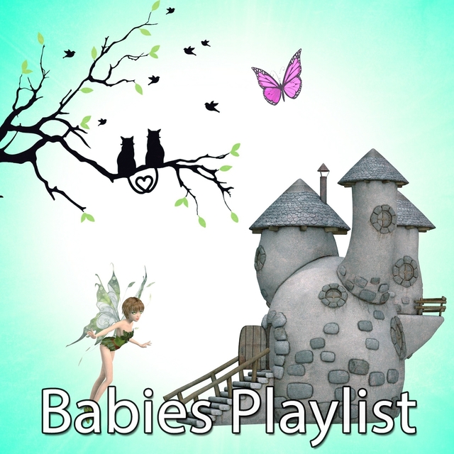 Babies Playlist