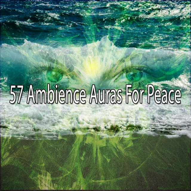 57 Ambience Auras For Peace