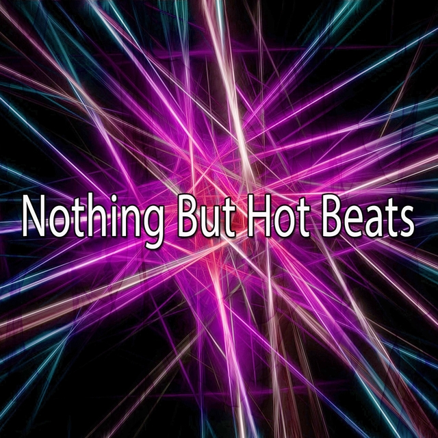 Couverture de Nothing But Hot Beats