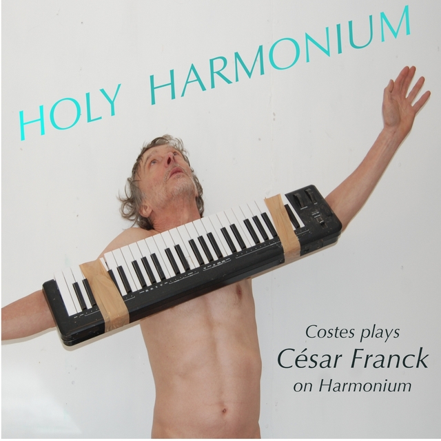 Couverture de César Franck: Holy Harmonium