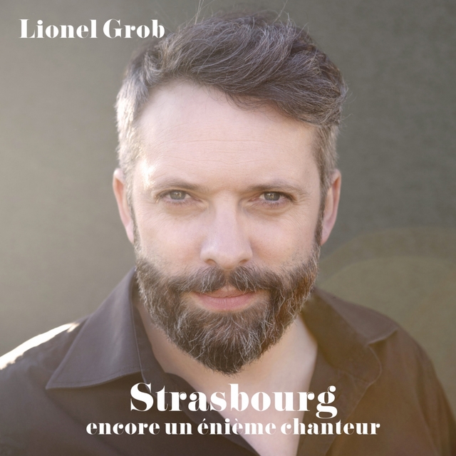 Strasbourg / Encore un énième chanteur