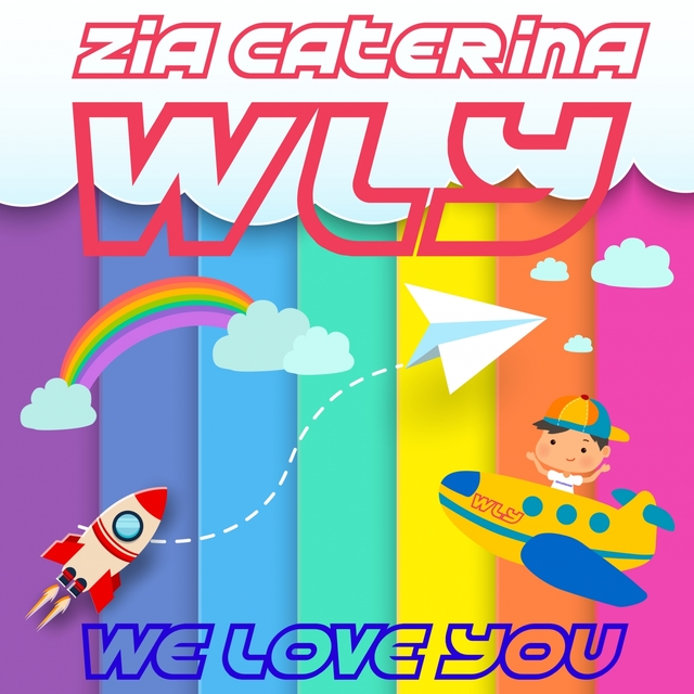 Zia Caterina We Love You