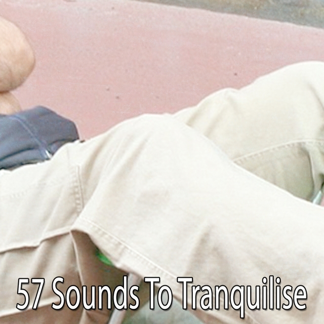 57 Sounds To Tranquilise