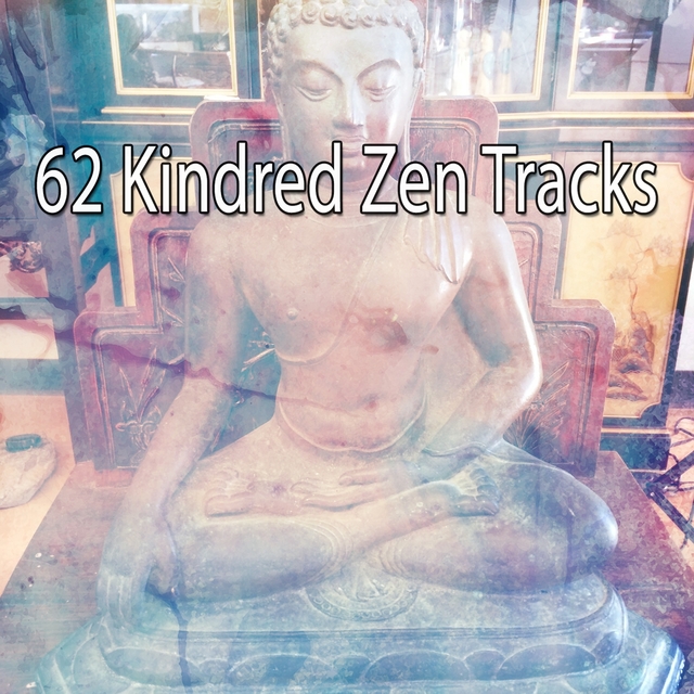 62 Kindred Zen Tracks