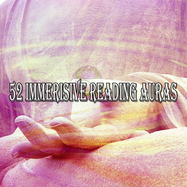 52 Immerisive Reading Auras