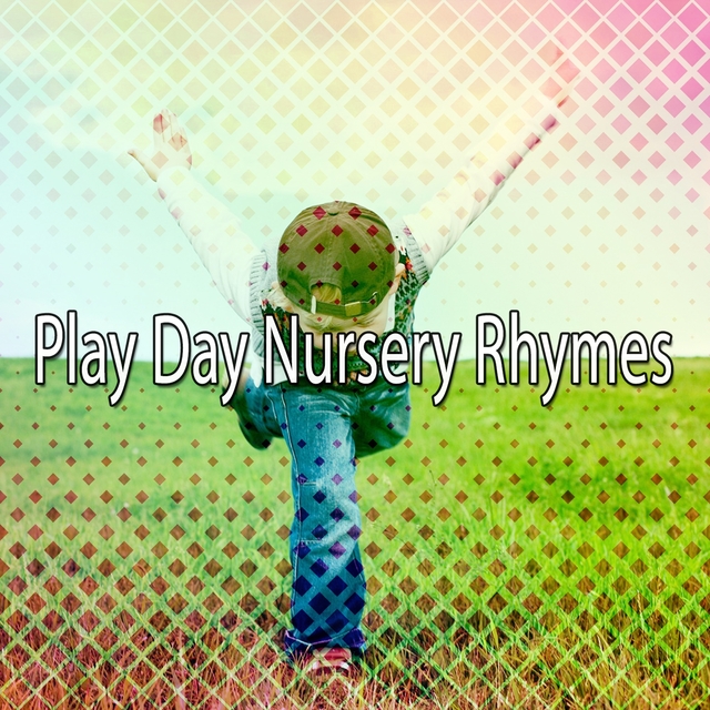 Play Day Nursery Rhymes