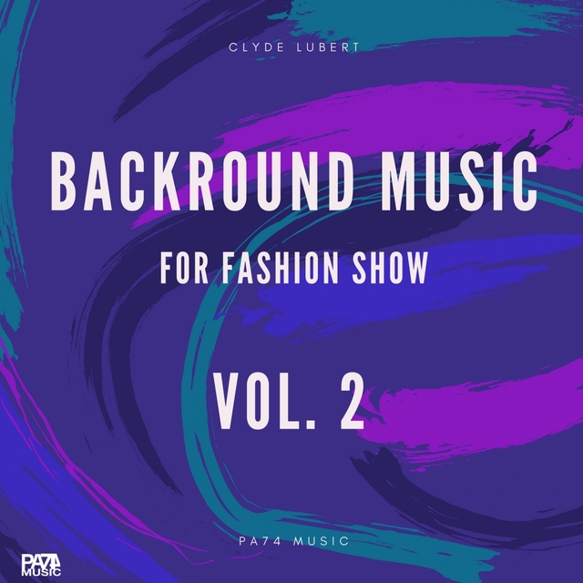 Couverture de Background Music for Fashion Show, Vol. 2