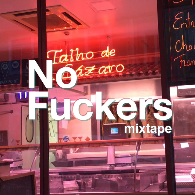 No Fuckers Mixtape