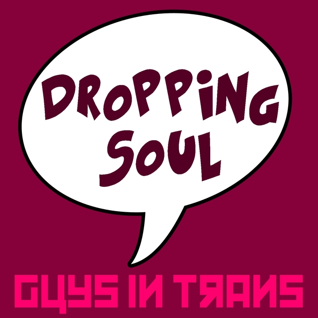 Dropping Soul