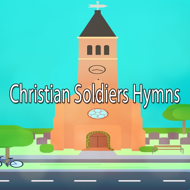 Christian Soldiers Hymns