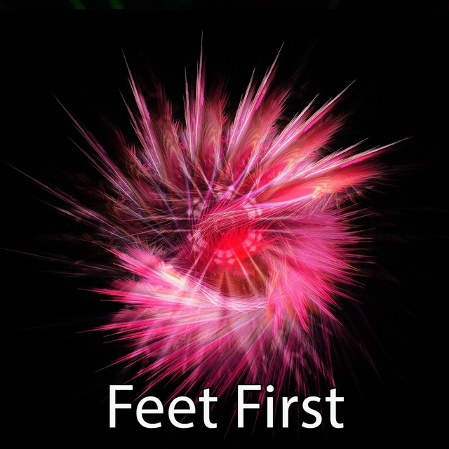 Feet First