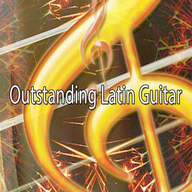 Outstanding Latin Guitar