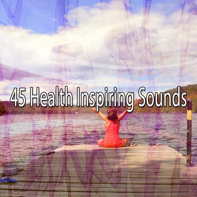 Couverture de 45 Health Inspiring Sounds