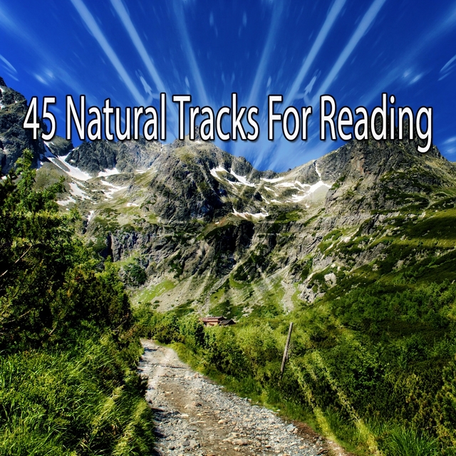 Couverture de 45 Natural Tracks For Reading