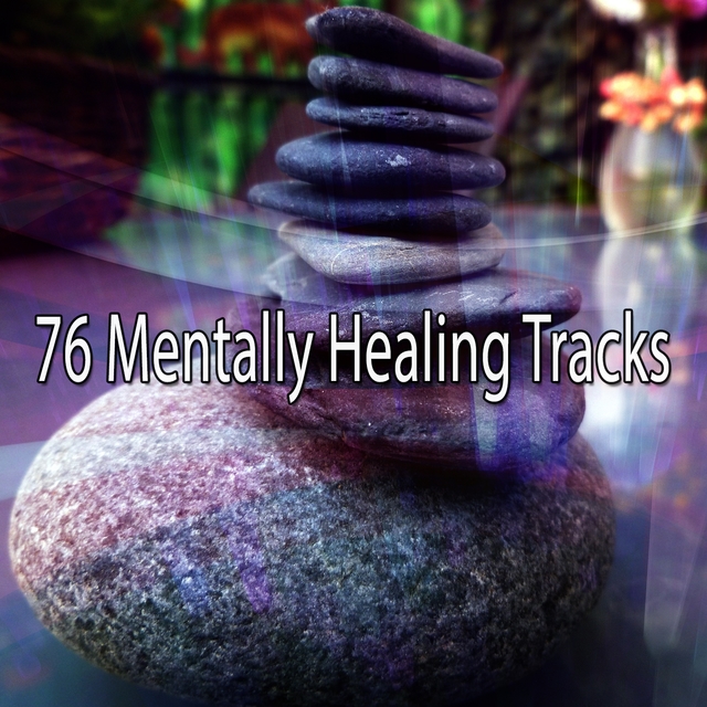 Couverture de 76 Mentally Healing Tracks