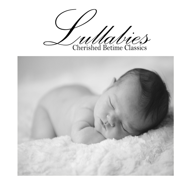 Lullabies, Cherished Bedtime Classics