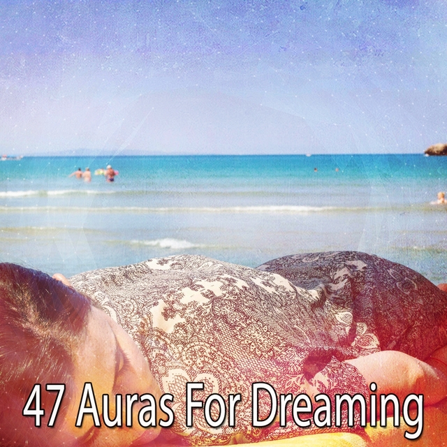 Couverture de 47 Auras For Dreaming