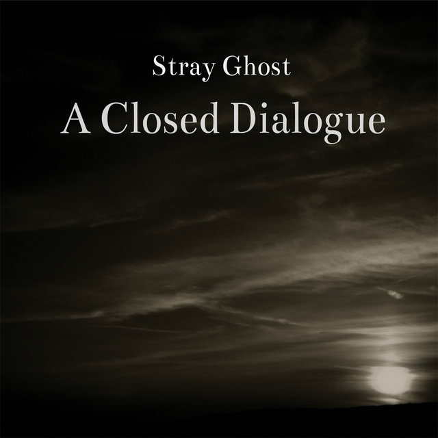 A Closed Dialogue