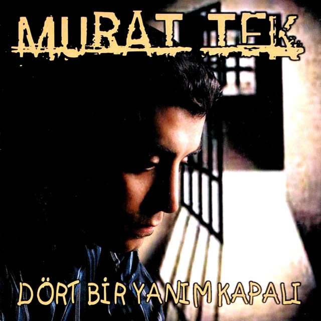 Dört Bir Yanım Kapalı