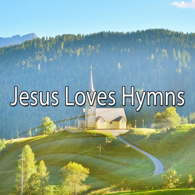 Jesus Loves Hymns