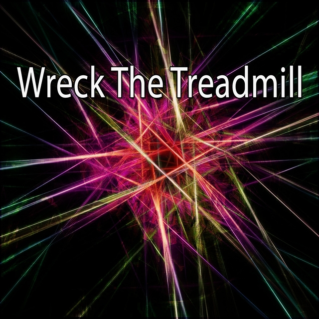 Couverture de Wreck The Treadmill