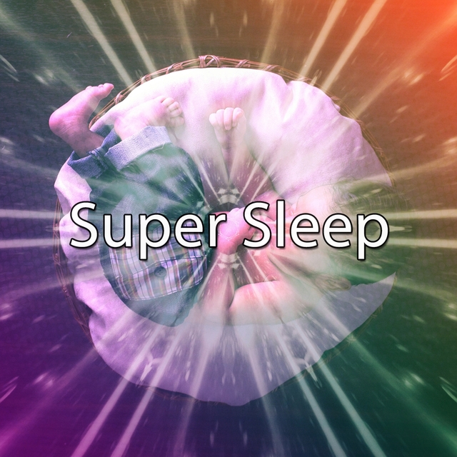 Super Sleep