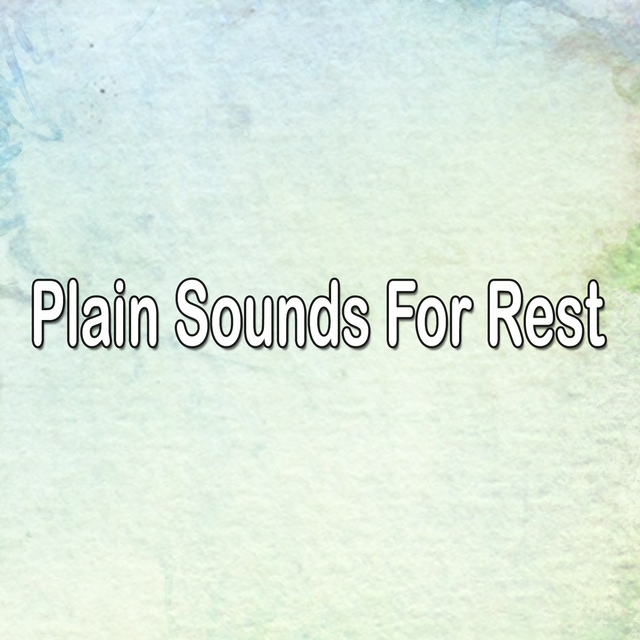 Couverture de Plain Sounds For Rest