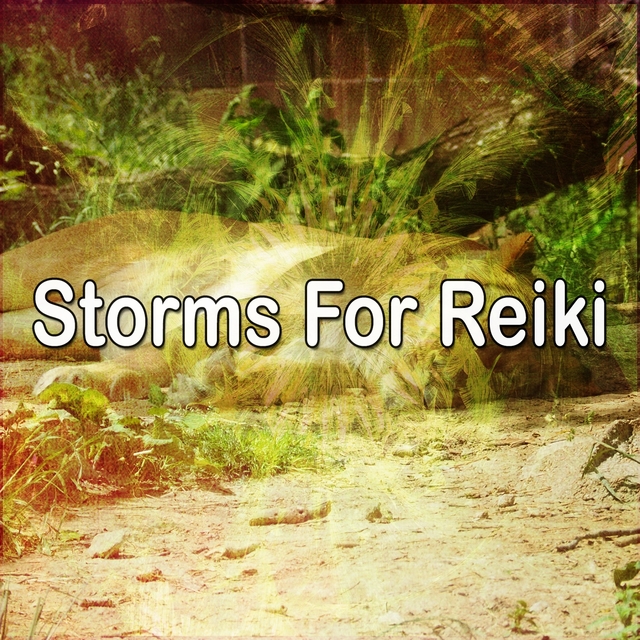 Storms For Reiki