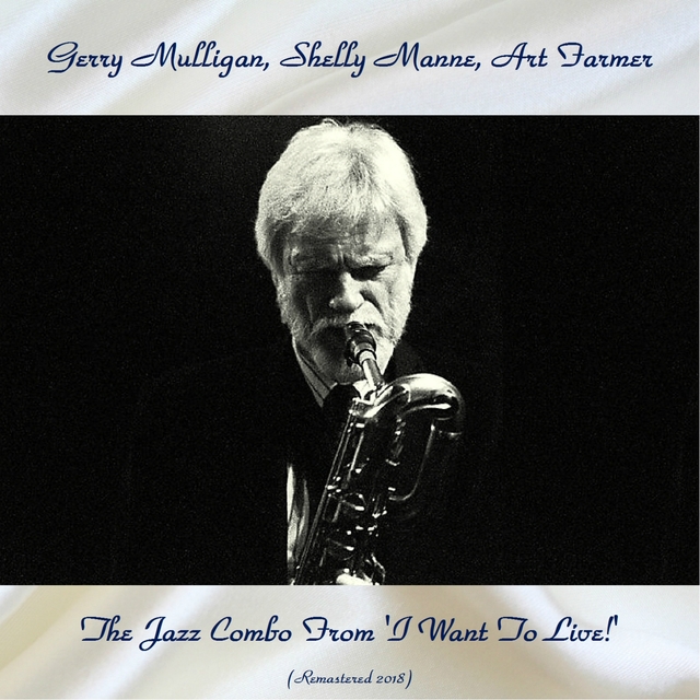 Couverture de The Jazz Combo From 'I Want To Live!'