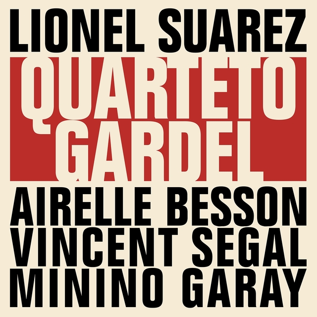 Couverture de Lionel Suarez Quarteto Gardel