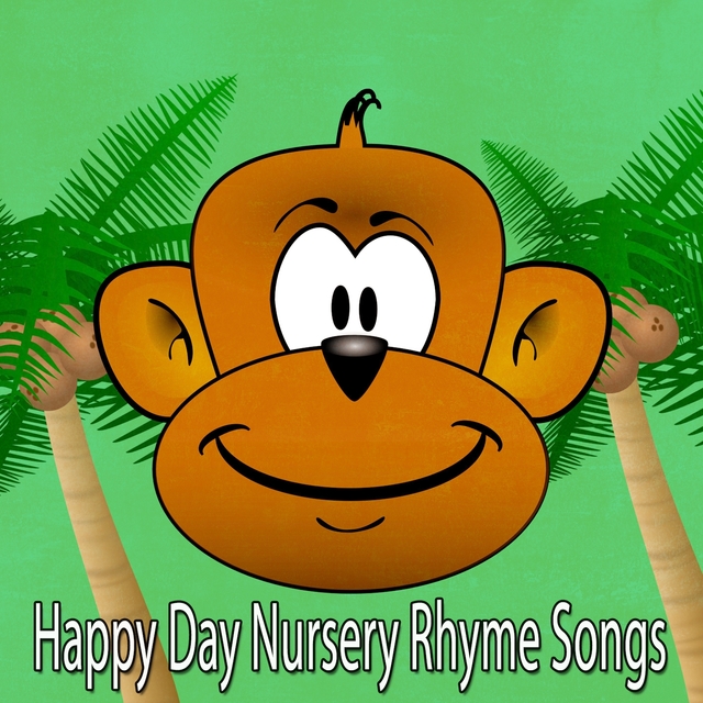 Happy Day Nursery Rhyme Songs