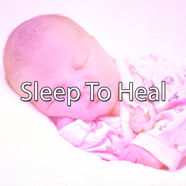 Couverture de Sleep To Heal