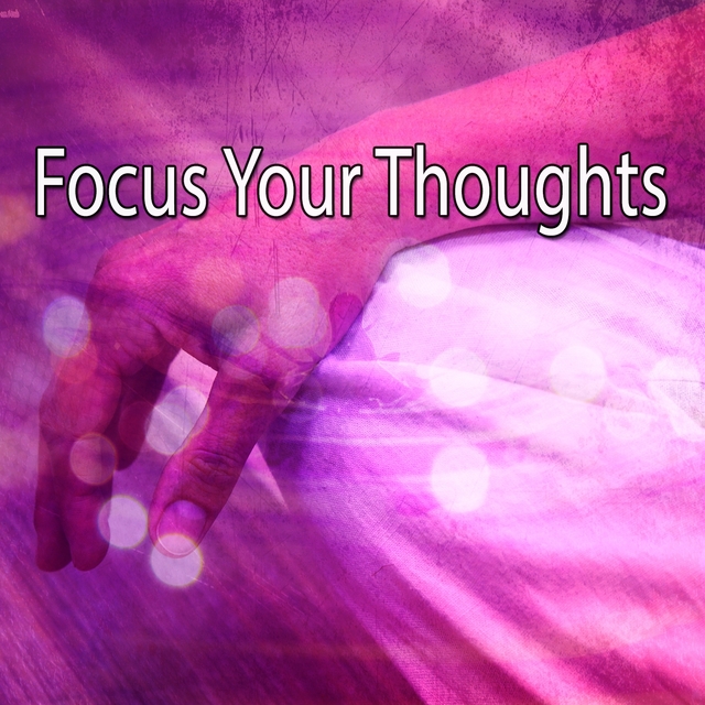 Couverture de Focus Your Thoughts