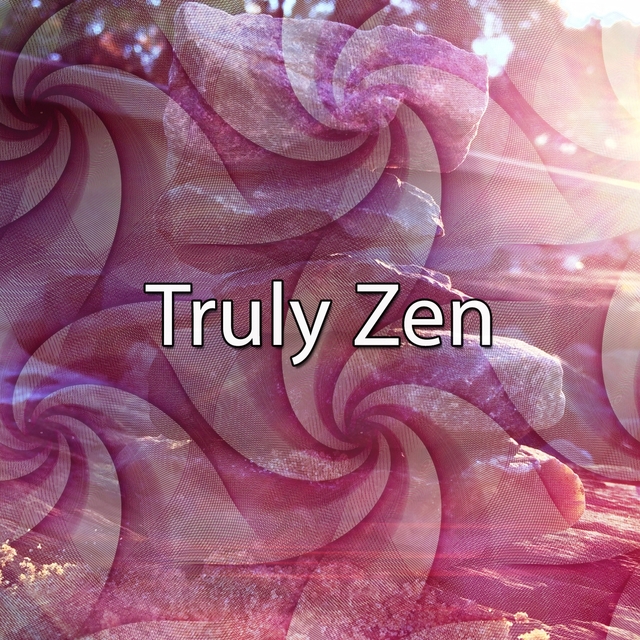 Truly Zen