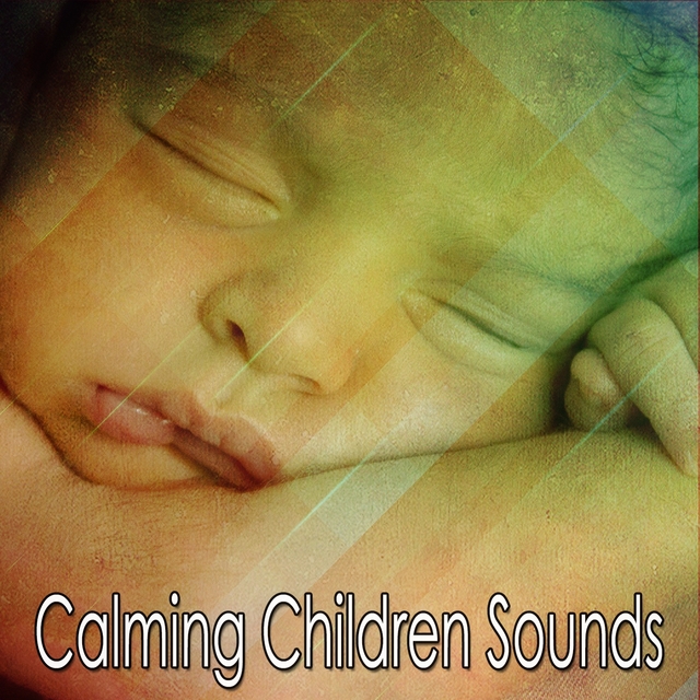 Calming Children Sounds