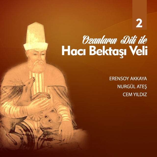 Couverture de Ozanların Diliyle Hacı Bektaş-ı Veli, Vol. 2