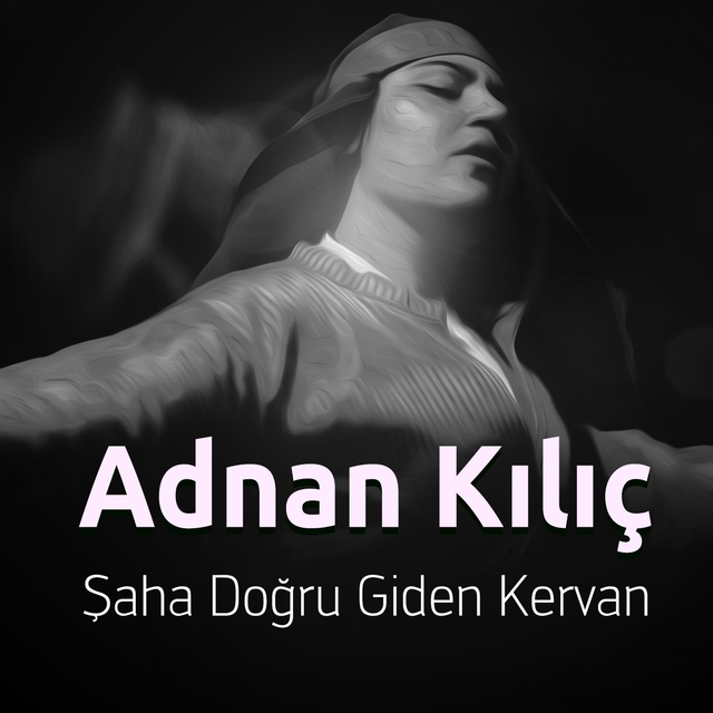 Şaha Doğru Giden Kervan