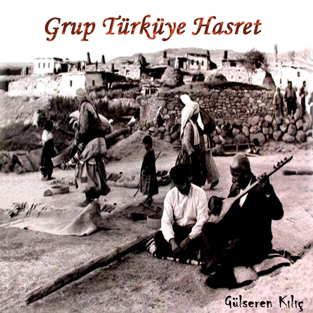 Grup Türküye Hasret