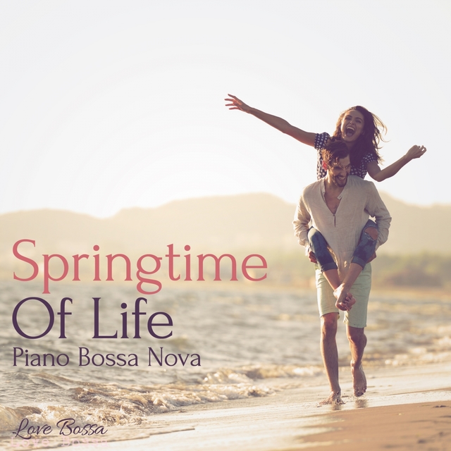 Springtime of Life - Piano Bossa Nova