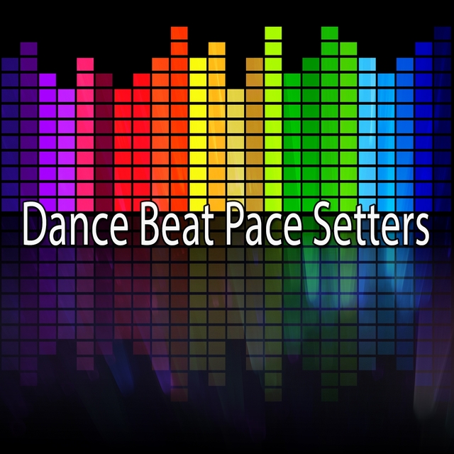 Dance Beat Pace Setters