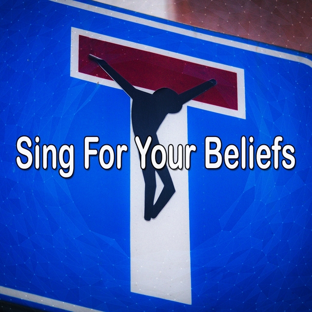 Couverture de Sing For Your Beliefs