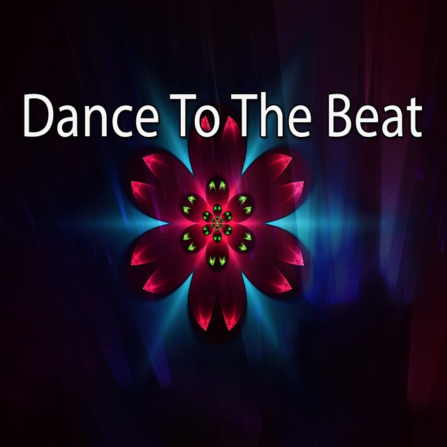 Dance To The Beat