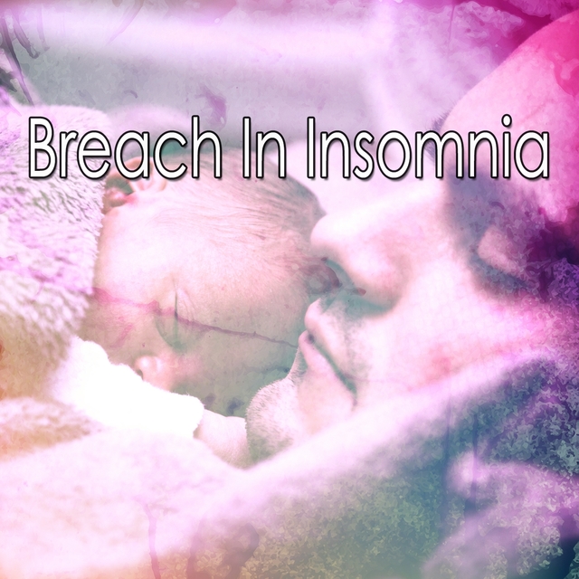 Couverture de Breach In Insomnia