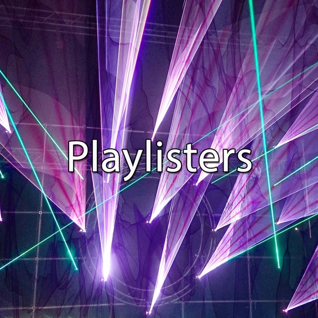 Playlisters